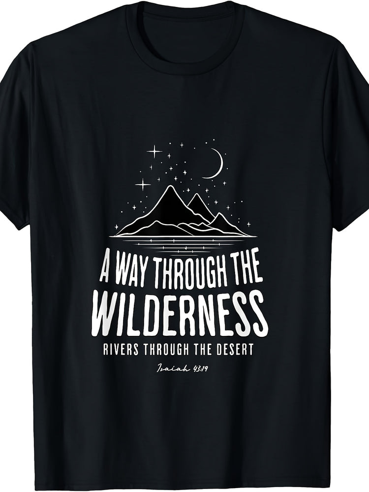 A Way Through The Wilderness Rivers Through The Desert T-Shirt