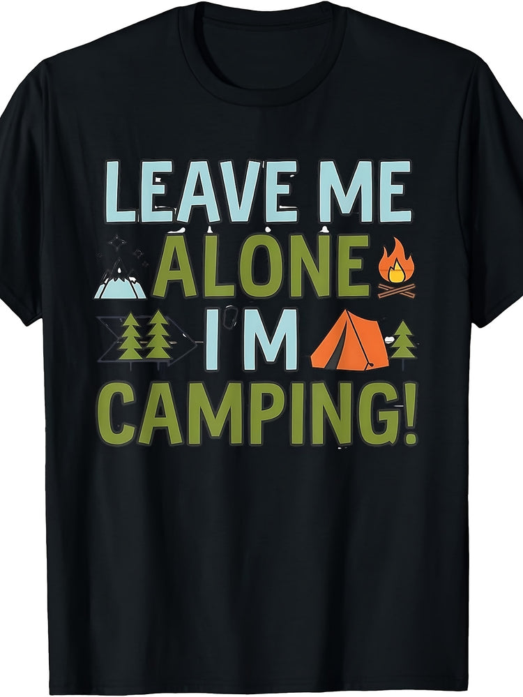 Men'S And Women'S T-Shirt, Leave Me Alone I'M Camping Graphic Tee, Outdoor Camping Hiking Summer Vacation